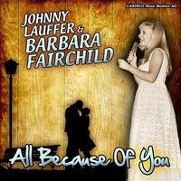 Barbara Fairchild - All Because Of You